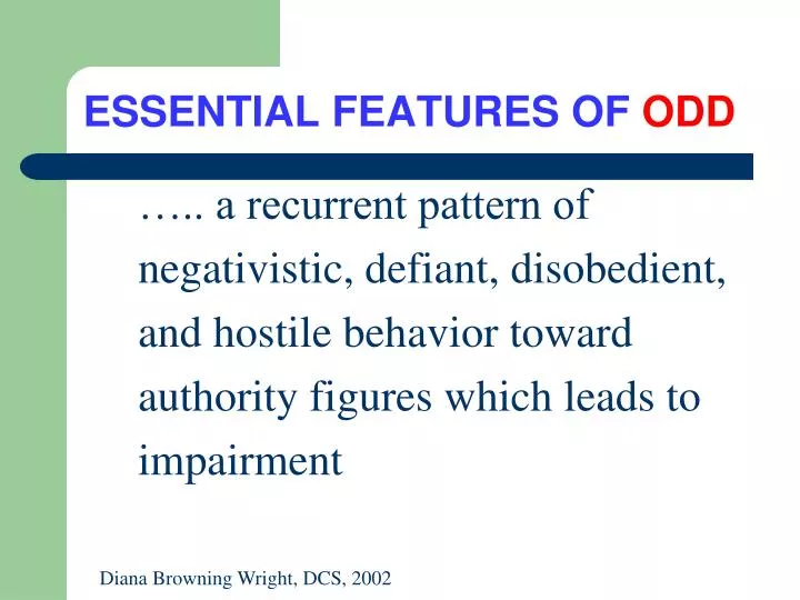 essential features of odd