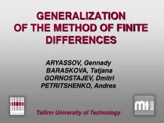 GENERALIZATION OF THE METHOD OF FINIT E DIFFERENCES