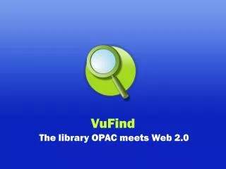 VuFind The library OPAC meets Web 2.0