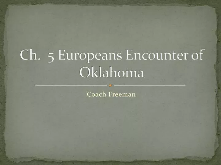 ch 5 europeans encounter of oklahoma