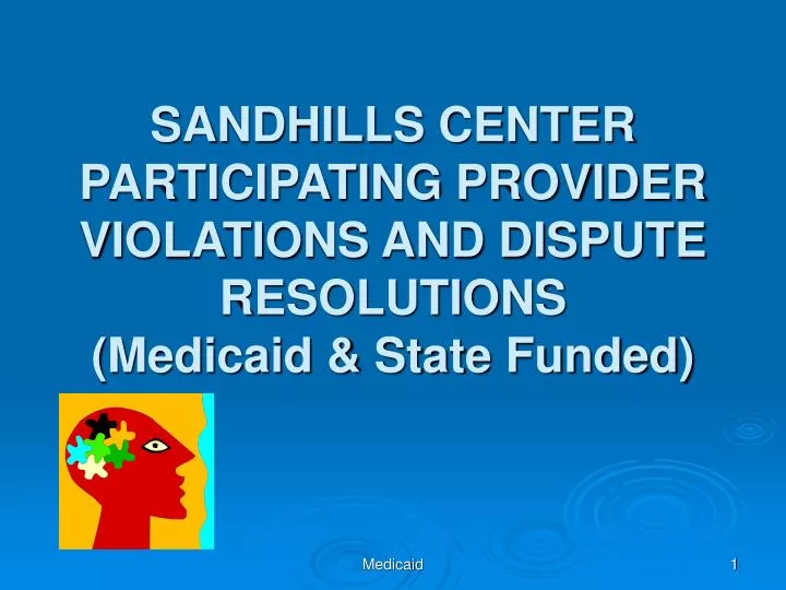 sandhills center participating provider violations and dispute resolutions medicaid state funded