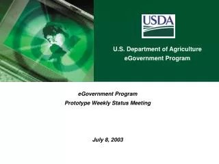 eGovernment Program Prototype Weekly Status Meeting July 8, 2003