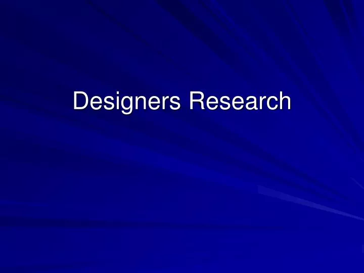 designers research
