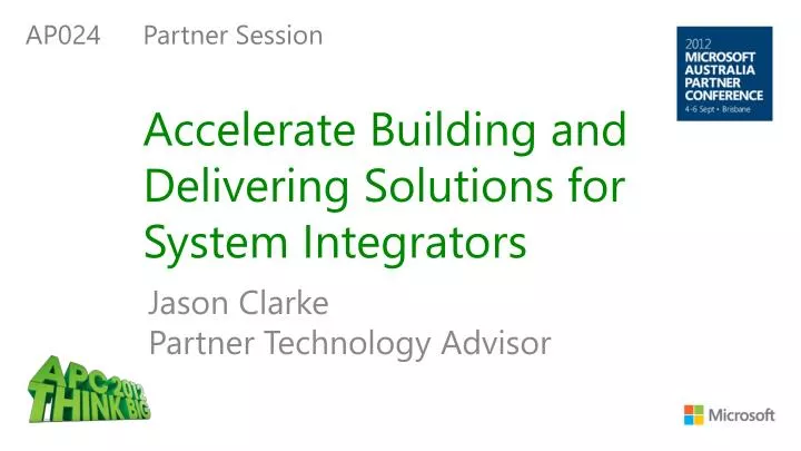 accelerate building and delivering solutions for system integrators
