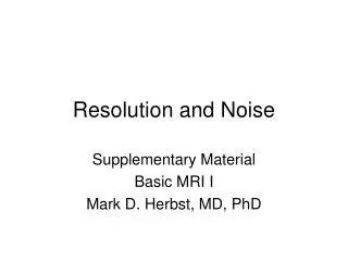 Resolution and Noise