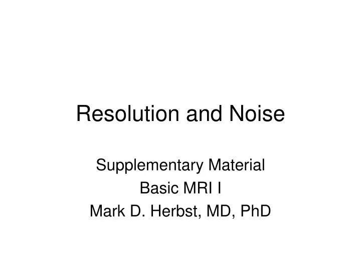 resolution and noise