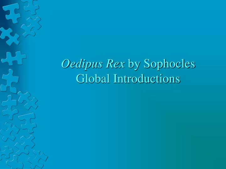 oedipus rex by sophocles global introductions