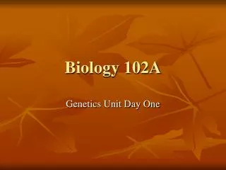 Biology 102A