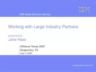 Working with Large Industry Partners presented by Jana Haas
