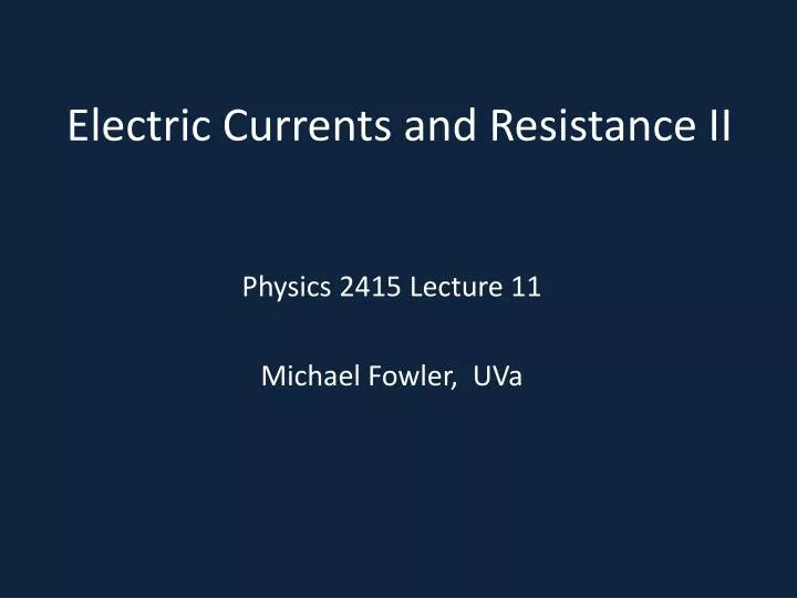 electric currents and resistance ii