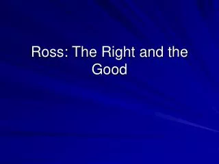 Ross: The Right and the Good