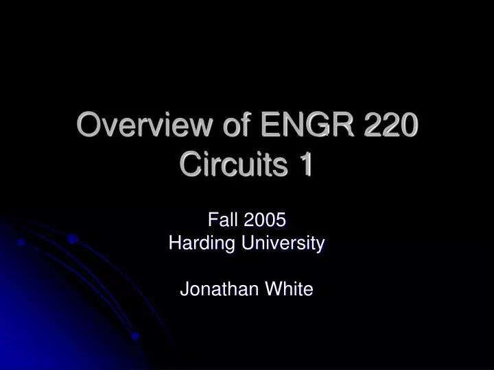 overview of engr 220 circuits 1
