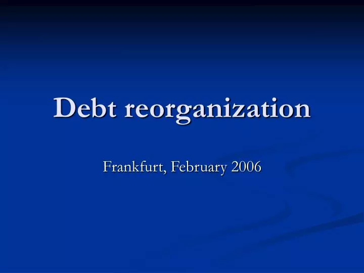 debt reorganization