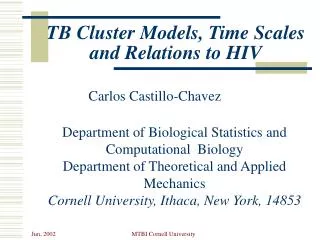 TB Cluster Models, Time Scales and Relations to HIV