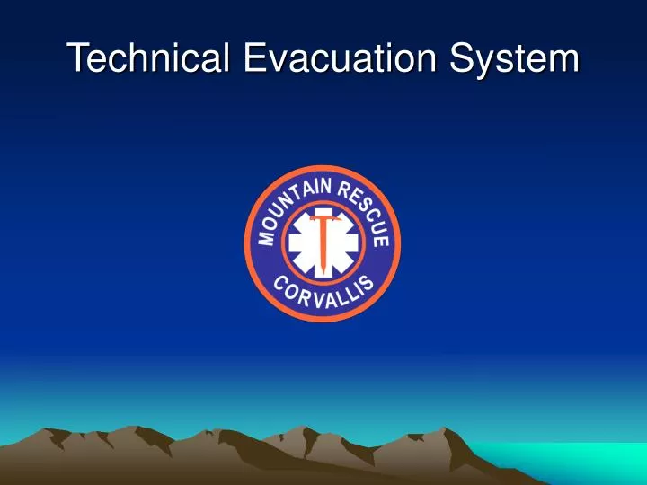 technical evacuation system