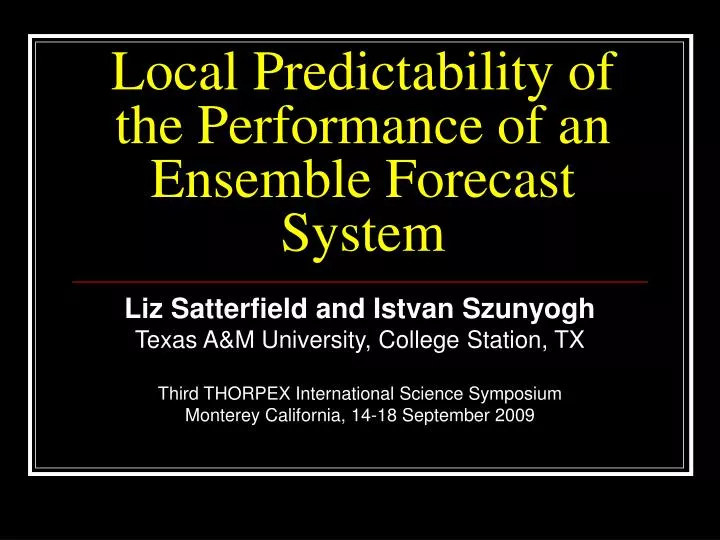 local predictability of the performance of an ensemble forecast system