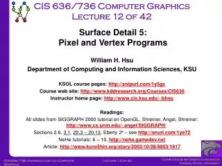 CIS 636/736 Computer Graphics Lecture 12 of 42