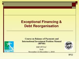 Exceptional Financing &amp; Debt Reorganisation Course on Balance of Payments and