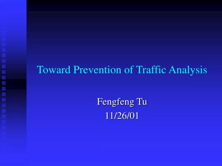 toward prevention of traffic analysis
