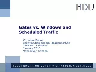 Gates vs. Windows and Scheduled Traffic