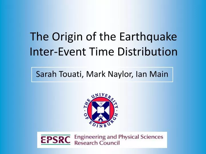 the origin of the earthquake inter event time distribution