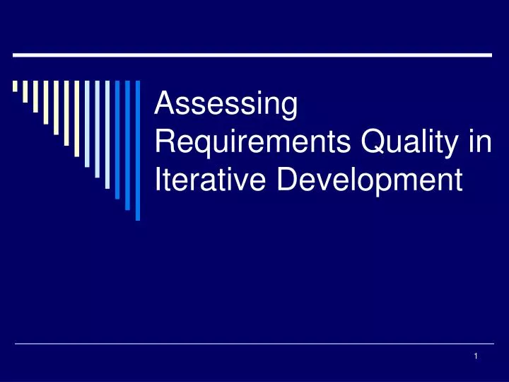 assessing requirements quality in iterative development