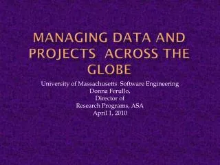 Managing Data and Projects Across the Globe