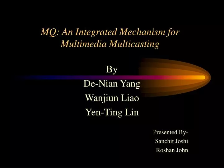 mq an integrated mechanism for multimedia multicasting