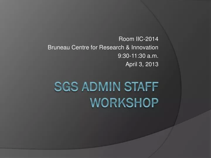 room iic 2014 bruneau centre for research innovation 9 30 11 30 a m april 3 2013