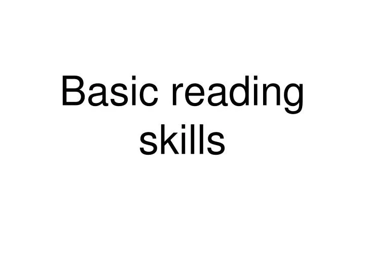 basic reading skills