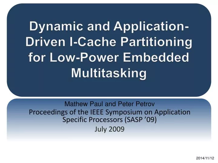 dynamic and application driven i cache partitioning for low power embedded multitasking