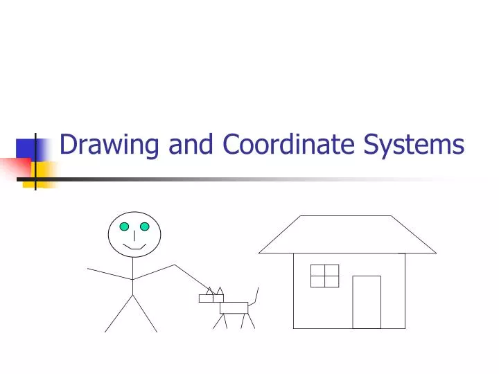 drawing and coordinate systems