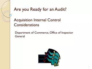 Are you Ready for an Audit? Acquisition Internal Control Considerations