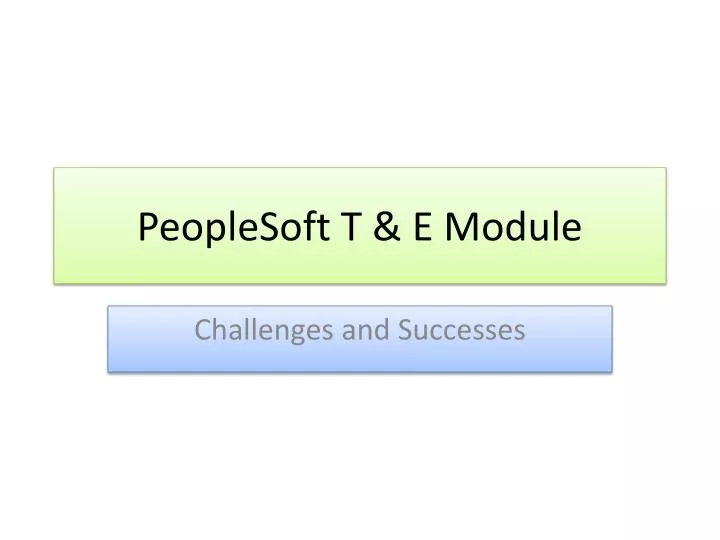 peoplesoft t e module