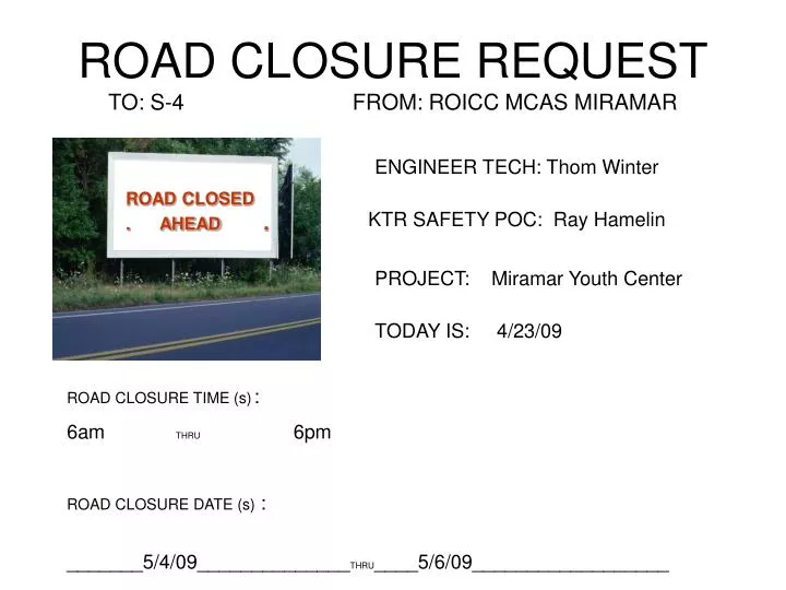 road closure request to s 4 from roicc mcas miramar