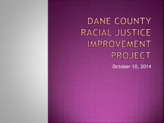 Dane county racial justice improvement project