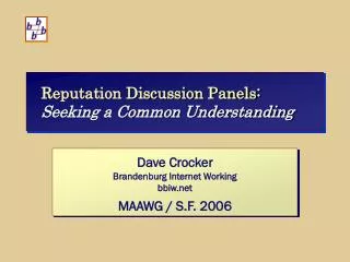 Reputation Discussion Panels: Seeking a Common Understanding