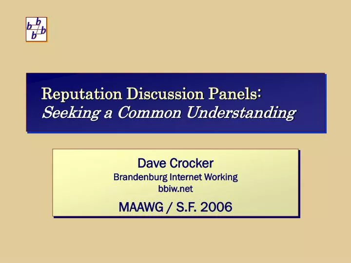 reputation discussion panels seeking a common understanding