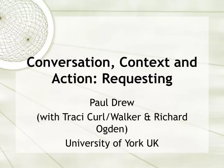 conversation context and action requesting