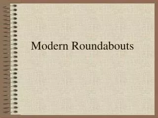 Modern Roundabouts