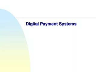 Digital Payment Systems