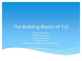 The Building Blocks of TLE