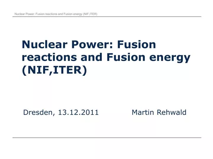 nuclear power fusion reactions and fusion energy nif iter