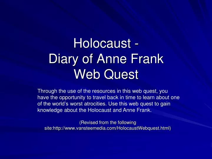holocaust diary of anne frank web quest