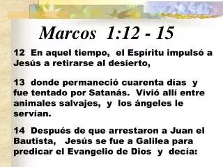 Marcos 1:12 - 15