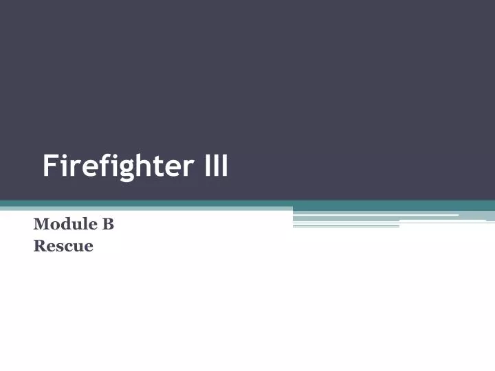 firefighter iii
