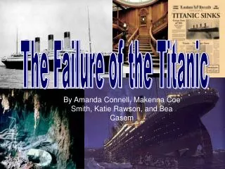 The Failure of the Titanic