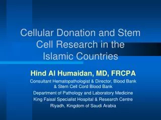 Cellular Donation and Stem Cell Research in the Islamic Countries