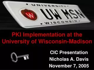 PKI Implementation at the University of Wisconsin-Madison