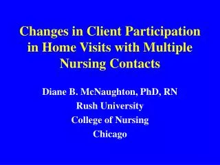 Changes in Client Participation in Home Visits with Multiple Nursing Contacts